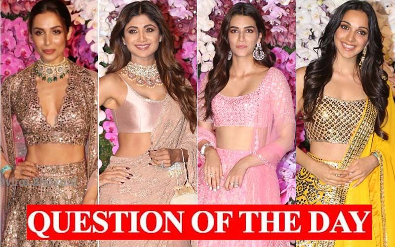 Malaika Arora, Shilpa Shetty, Kriti Sanon, Kiara Advani- Who Was The Best Dressed At Akash Ambani-Shloka Mehta's Wedding Party?