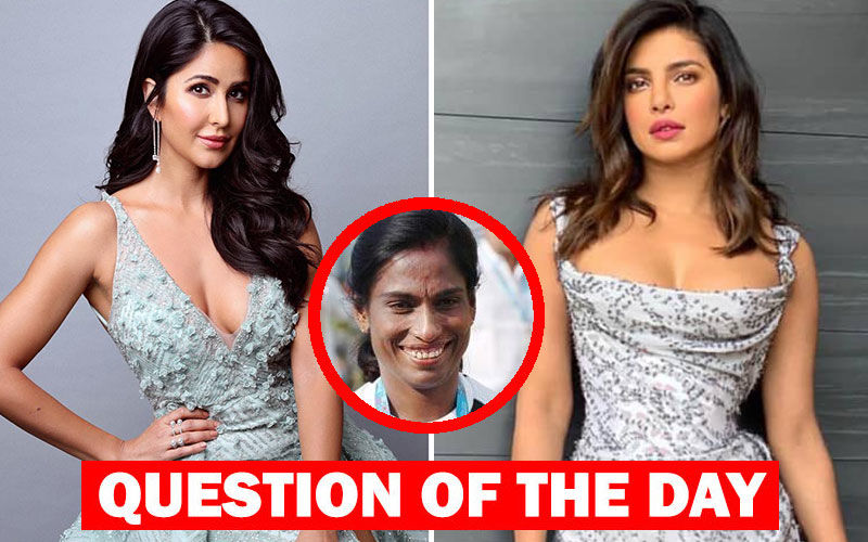 Who Is A Better Choice To Play PT Usha- Katrina Kaif Or Priyanka Chopra?