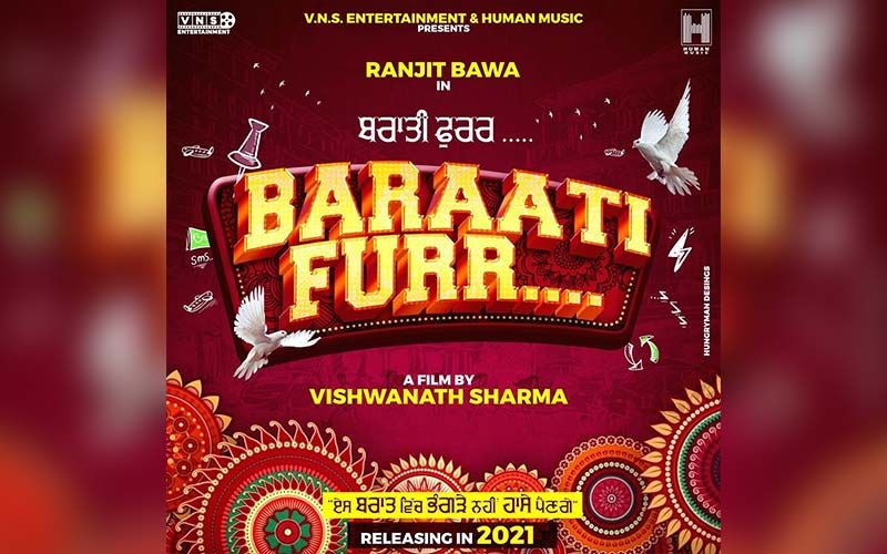 Baraati Furr: Ranjit Bawa Shares Poster Of His Next Film; To Release In July 2021