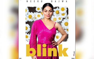 Actress Neeru Bajwa Starrer Song Blink By Nimrat Khaira Is Out