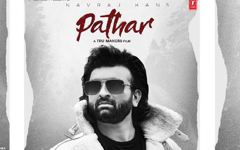 Navraj Hans's New Song Pathar Starring Maahi Sharma Is Out