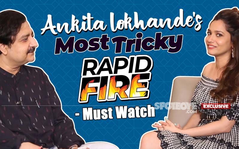 Ankita Lokhande’s RAPID FIRE: Ducks Bold Questions, But Comfy About Sidharth Shukla, Aishwarya Rai, Hrithik Roshan- EXCLUSIVE