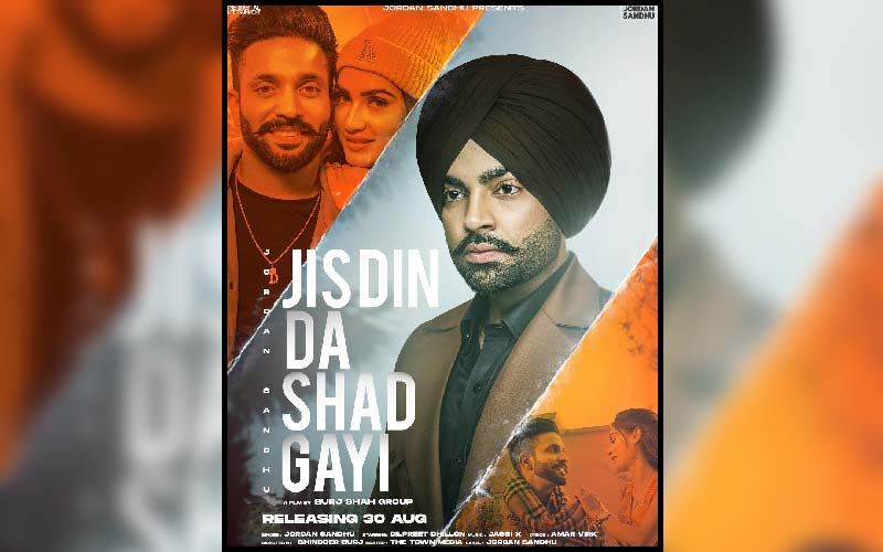 Jis Din Da Shad Gayi: Jordan Sandhu Impresses Everyone With His Latest Song Featuring Dilpreet Dhillon And Seerat Bajwa