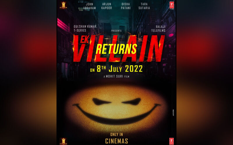 Ek Villain Returns: John Abraham, Arjun Kapoor, Disha Patani And Tara Sutaria's Film Gets An Eid Release On July 8, 2022
