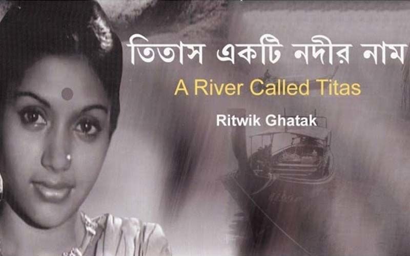 Ritwik Ghatak's Titash Ekti Nadir Naam To Be Screened In International Film Festival Of India 2019
