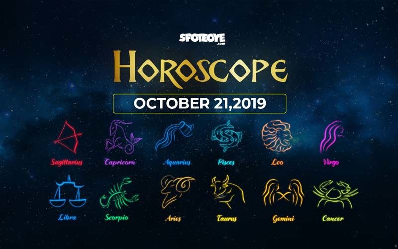 Horoscope Today, October 21, 2019: Check Your Daily Astrology Prediction For Aries, Pisces, Cancer, Scorpio, Leo, Libra And Other Signs