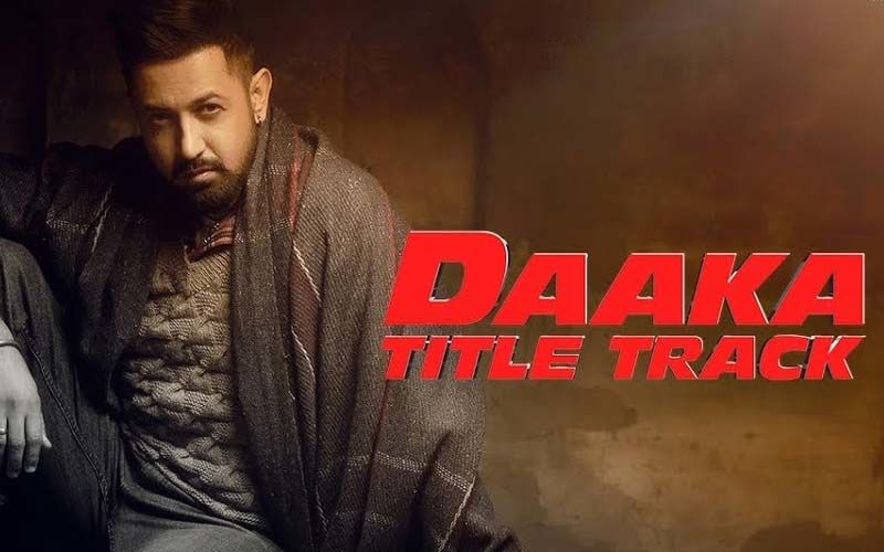 The Title Track Of Gippy Grewal And Zareen Khan Starrer ‘Daaka’ Is Out Now