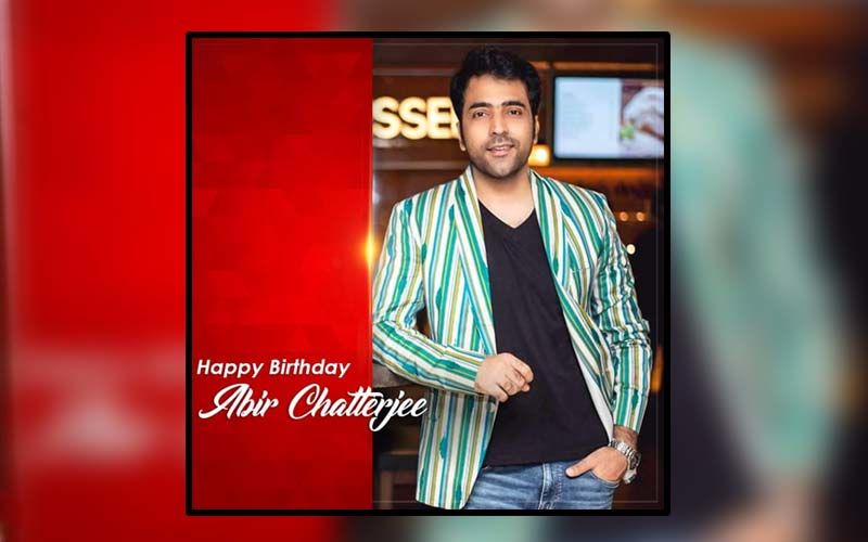 Happy Birthday Abir Chatterjee: Prosenjit Chatterjee, Srijit Mukherji, Srabanti, Mimi And Others Wish Durgeshgorer Guptodhon Actor