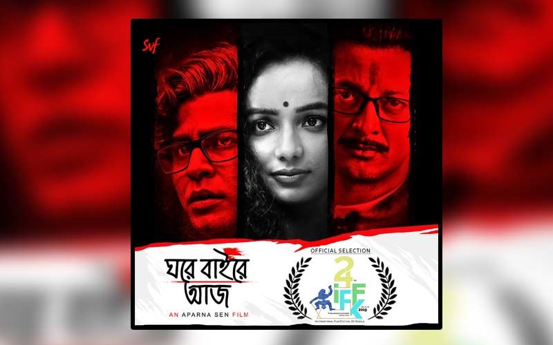 Aparna Sen’s ‘Ghawre Bairey Aaj’ To Be Premiered At International Film Festival of Kerala 2019