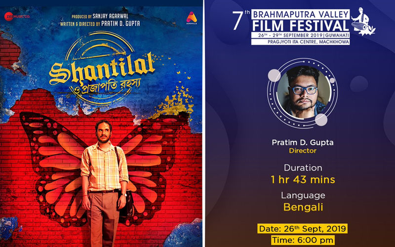 Pratim D Gupta’s Shantilal O Projapoti Rohoshyo Is Selected As The Opening Film Of Brahmaputra Valley Film Festival