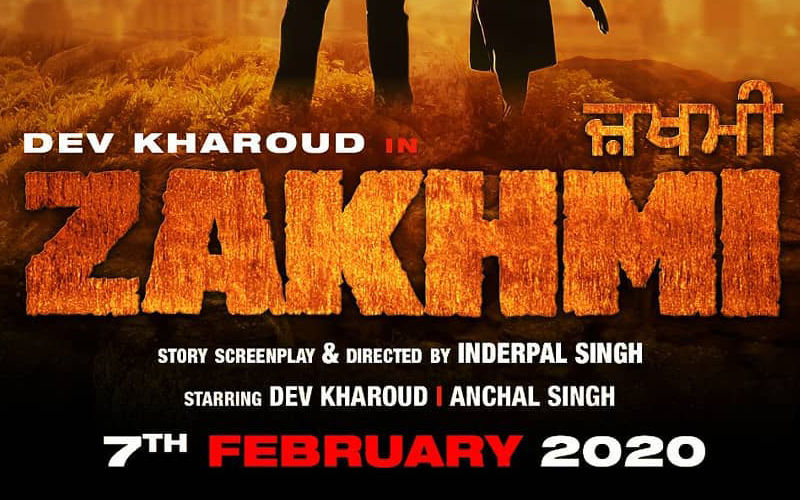 Dev Kharoud Starrer ‘Zakhmi’ To Release On February 7, 2020