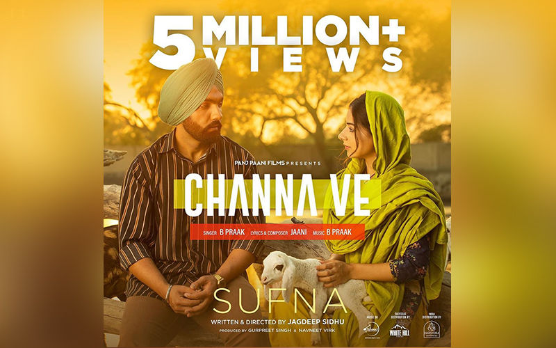 Channa Ve Crossed 5 Million Views On YouTube; Catch The Song Playing Exclusively On 9X Tashan