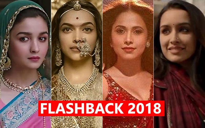 Bollywood Actresses Who Ruled Box Office In 2018-Alia Bhatt, Deepika Padukone, Shraddha Kapoor, Nushrat Bharucha