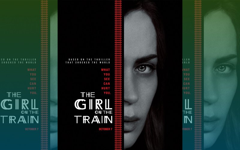 Movie Review: The Girl On The Train Is A Dream Come True For Thriller Fans