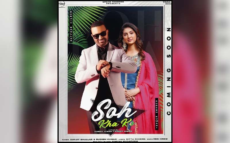 New Song Alert: ‘Soh Kha Ke’ BY Surjit Bhullar Ft. Sudesh Kumari Is Playing Exclusively On 9X Tashan