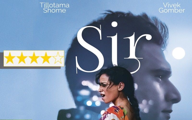 SIR Movie Review: Starring Tillotama Shome And Vivek Gomber Is A Sir-Realistic Experience