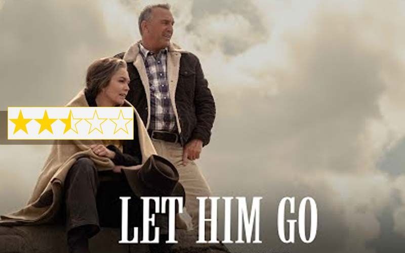 Let Him Go Movie Review: It Is Kevin Costner’s Troubled Try At Twilight Tears