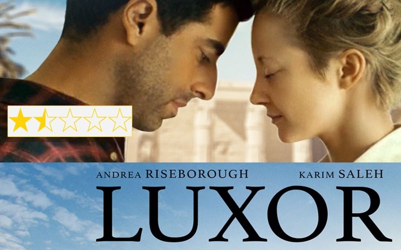 Luxor Movie Review: The Film Is A Tourist’s Version Of A Real Love Story That Stars Andrea Riseborough as Hana And Michael Landes as Carl