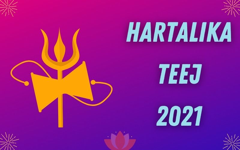 Hartalika Teej 2021: Date, Shubh Muhurat, Puja Vidhi, Time, Auspicious Mantras, And Fasting Rules -  All You Need To Know