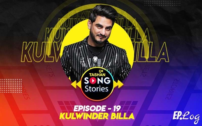 9X Tashan Song Stories: Episode 19 With Kulwinder Billa