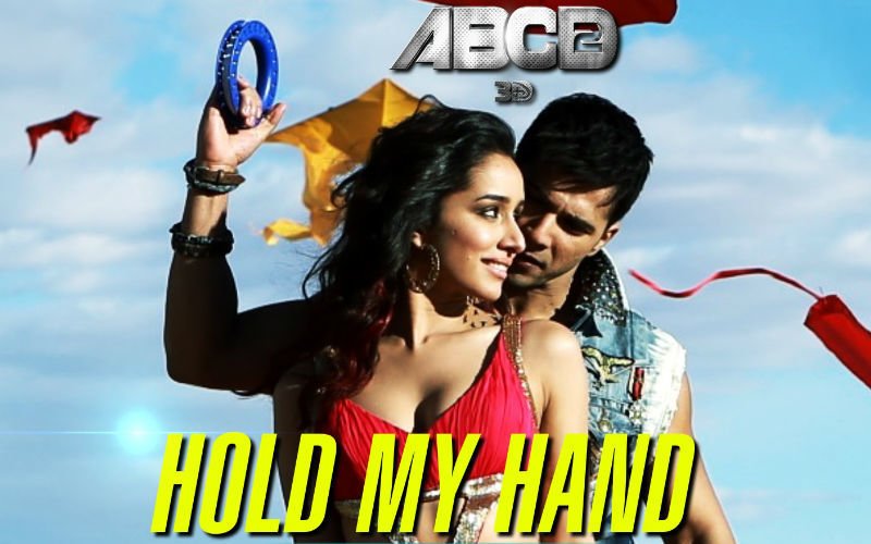 ABCD 2 Song Hold My Hand: Varuns Romantic Kindle With Lauren And Shraddha