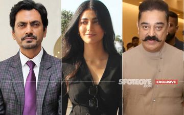 Nawazuddin Siddiqui Says, 'I Wept Bitterly When Kamal Haasan Cut My Role, His Daughter Shruti Consoled Me' - EXCLUSIVE