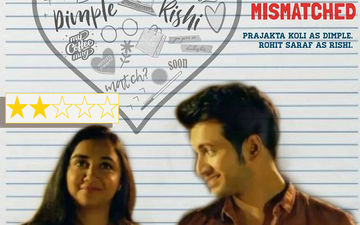 Mismatched Review: This Netflix Series Starring Prajakta Koli, Rohit Saraf Stumbles And Falls In No Time At All