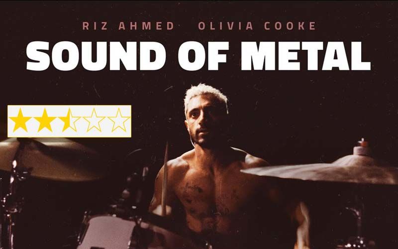 The Sound Of Metal Review: Riz Ahmed Anchors This Disappointing Drama