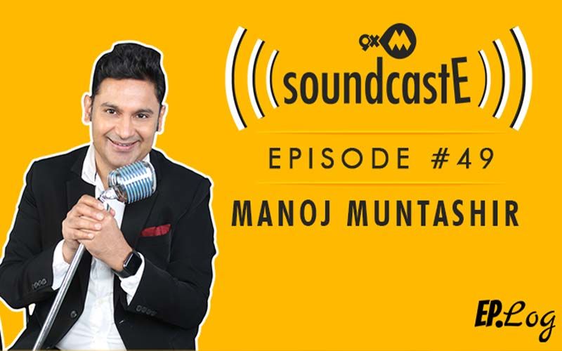 9XM SoundcastE- Episode 49 With Manoj Muntashir