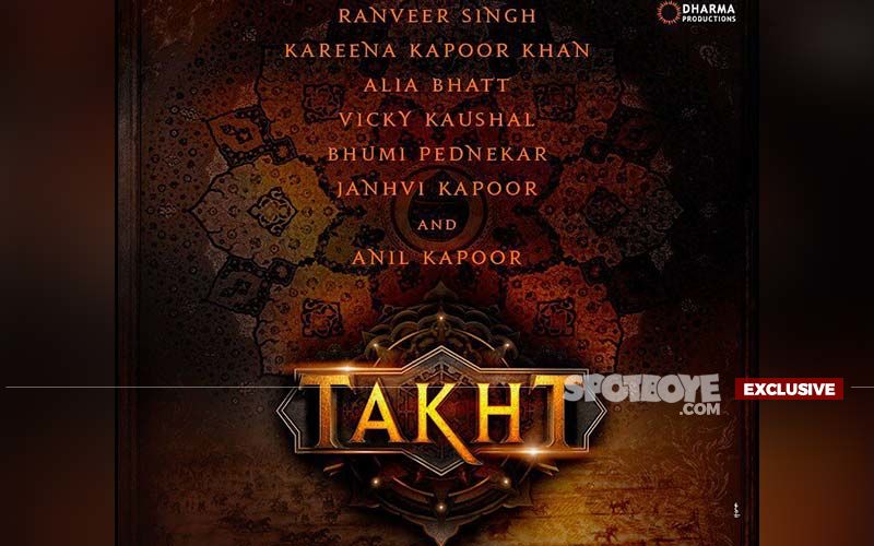 Karan Johar CONFIRMS 'Takht Is Not Shelved' Amid Reports Of Kareena, Ranveer Singh, Vicky Kaushal, Anil And Alia Starrer Hitting A Roadblock-EXCLUSIVE
