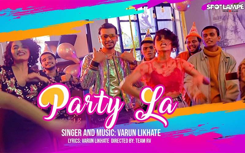 SpotlampE Song ‘Party La’ OUT: Varun Likhate's Peppy, Upbeat Marathi Dance Number Will Instantly Liven Up Your Mood