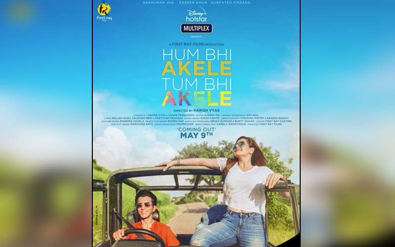 Hum Bhi Akele Tum Bhi Akele: Zareen Khan And Anshuman Jha's Film To Release On 9th May On OTT