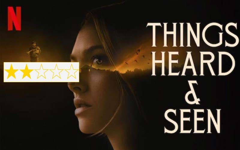 Things Heard & Seen Review: Amanda Seyfried And James Norton Starrer Is Pretty, Eerie But Unconvincing