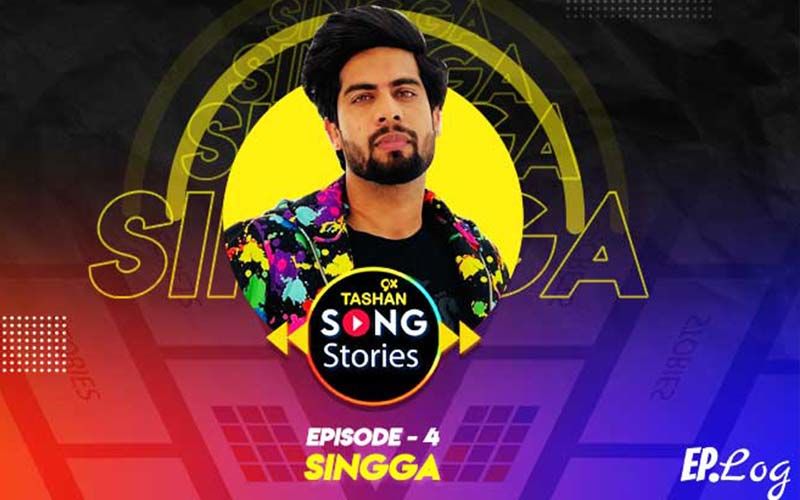9X Tashan Song Stories: Episode 4 With Singga