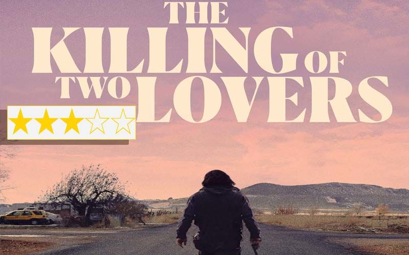 The Killing Of Two Lovers Review: Starring Clayne Crawford And Sepideh Moafi The Film Captures The Unpredictability Of Life With Brutality And Force
