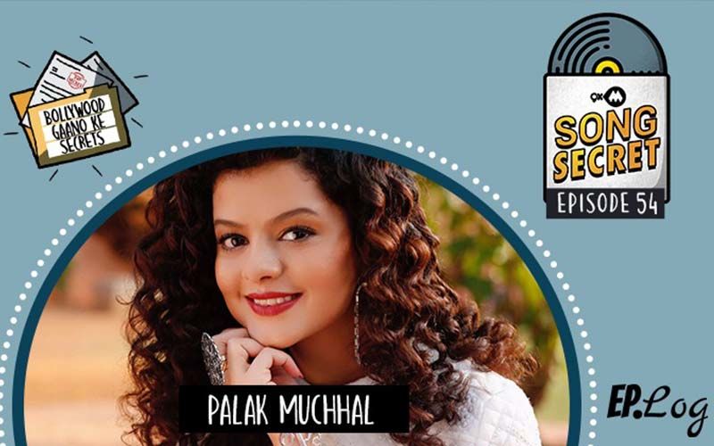 9XM Song Secret: Episode 54 With Palak Muchhal
