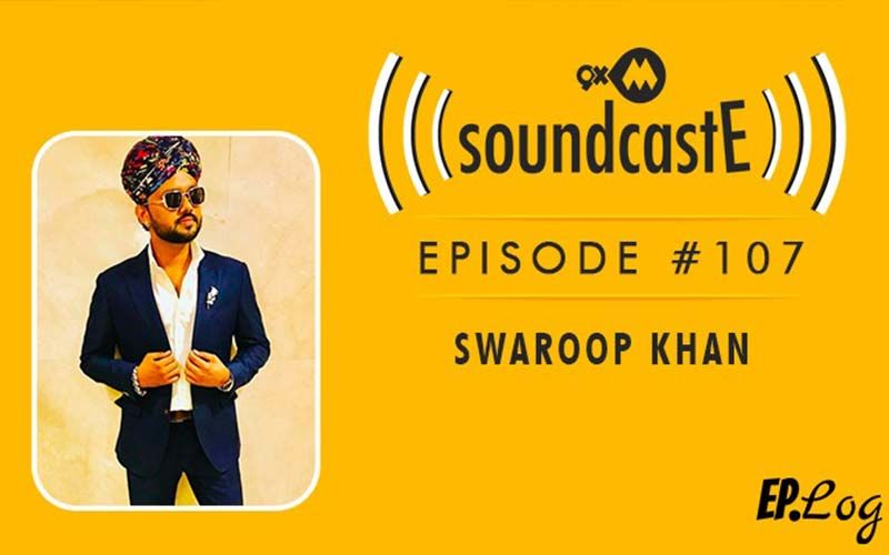 9XM SoundcastE: Episode 107 With Swaroop Khan
