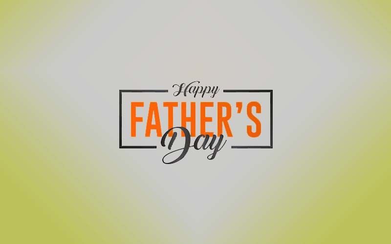 Father's Day 2021: Here Are 5 Ways To Make This Day Memorable For Your Dads During The Covid 19 Lockdown