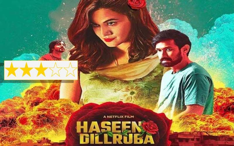 Haseen Dillruba Review: Hormonal Heroine In An Off-Kilter Crime Drama
