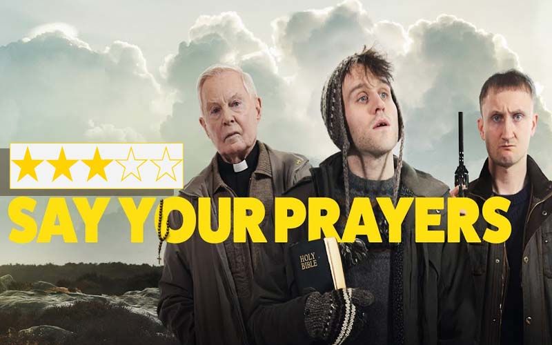 Say Your Prayers Review: The Film Takes Hilarious Potshots At Organized Religion