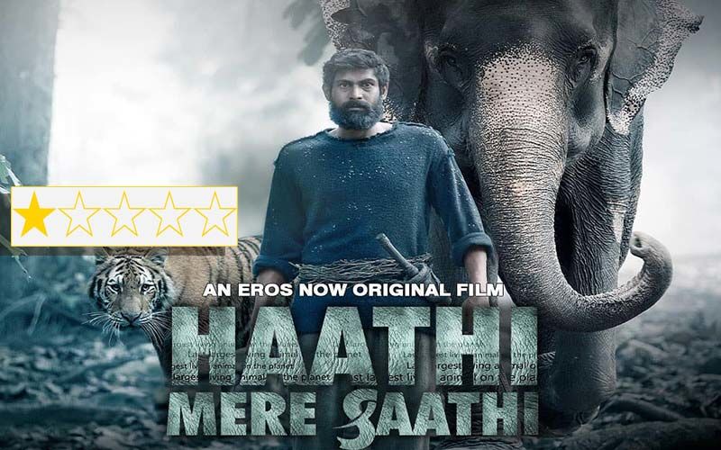 Haathi Mere Saathi Review: Elephants Are Saved In Rana Daggubati, Pulkit Samrat And Shriya Pilgaonkar's Movie; But What About Us?