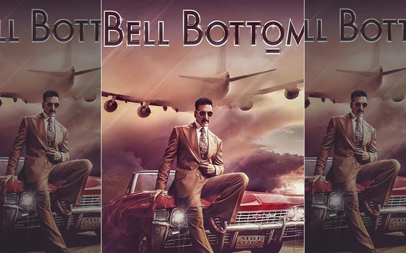 Bell Bottom First Look: Akshay Kumar Announces His ‘Roller-Coaster Spy Ride’, Reveals It Is Inspired By True Events