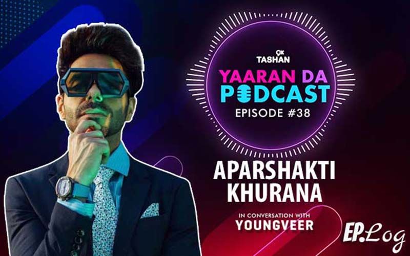 9X Tashan Yaaran Da Podcast: Episode 38 With Aparshakti Khurrana