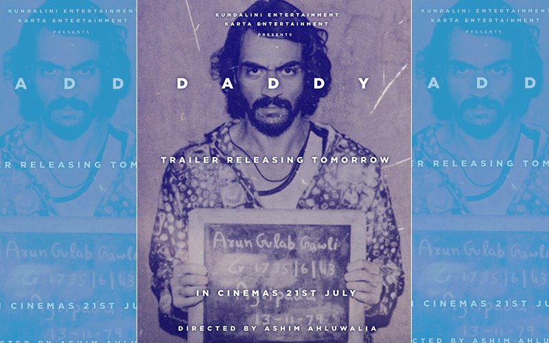 New Poster of Daddy Out, Arjun Rampal Starrer’s Trailer To Release Tomorrow