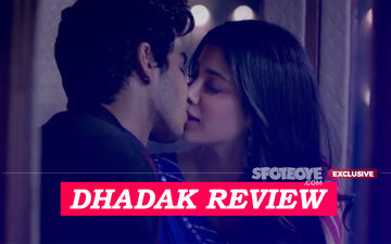 Dhadak, Movie Review: Janhvi Kapoor Makes Sridevi Proud In Heaven, End Makes Blood Run Cold