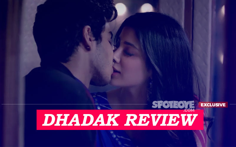 Dhadak, Movie Review: Janhvi Kapoor Makes Sridevi Proud In Heaven, End Makes Blood Run Cold