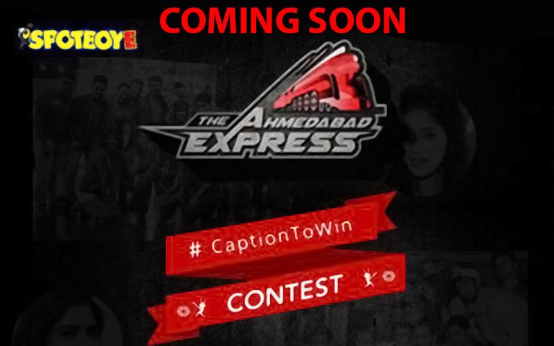 SpotboyE Ahmedabad Express Caption Contest