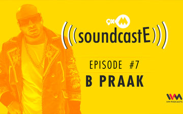 9XM SoundcastE - Episode 7 With B Praak