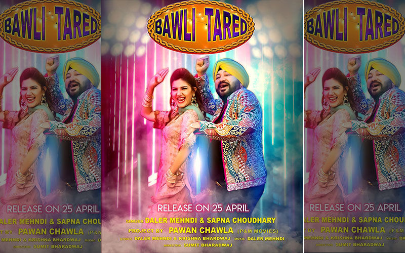 Bawli Tared: Daler Mehndi, Sapna Choudhary's New Song Will Be Out on April 25