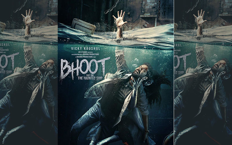 Bhoot Part 1 Poster: The Sight Of Vicky Kaushal Trapped With A Ghost Inside A Ship Is Scary AF